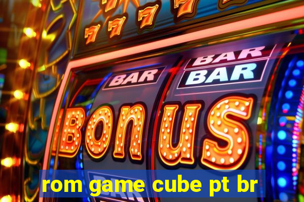 rom game cube pt br